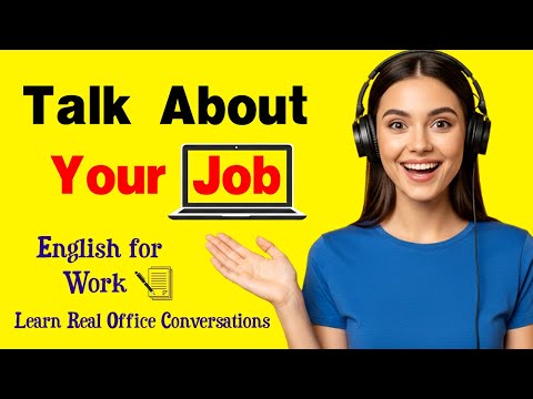 Talk About Your Job 💼 | Speak English at Work with Confidence