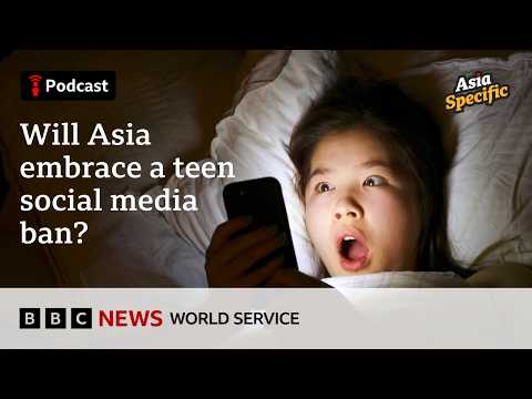 Is banning children from social media smart or extreme? - Asia Specific podcast - BBC World Service