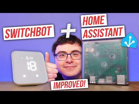 SwitchBot + Home Assistant Just Got WAY Better!