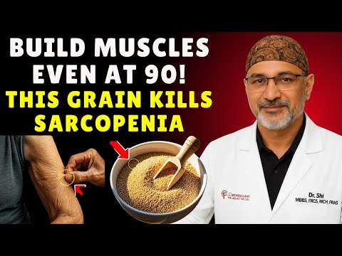 Over 60? This GRAIN FIGHTS Sarcopenia & REBUILDS Muscle FAST | Senior Health Tips