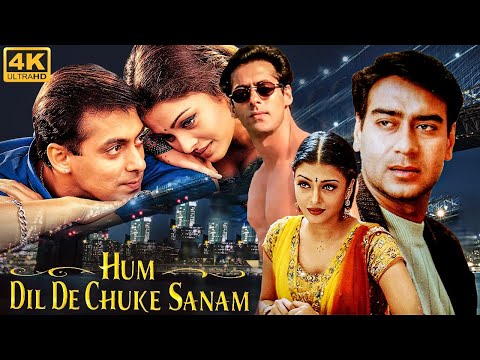 HUM DIL DE CHUKE SANAM Full Movie | Salman Khan, Aishwarya, Ajay Devgan | Bollywood Romantic Movie