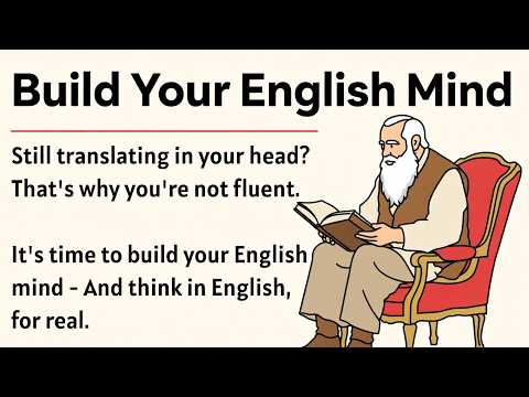 Build Your English Mind Speak English Fluently Without Translating Improve Your English