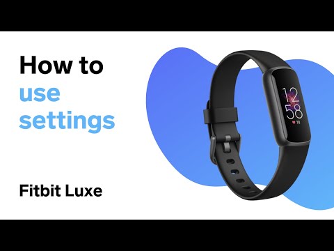How to Use Fitbit Luxe Settings (and Quick Settings)