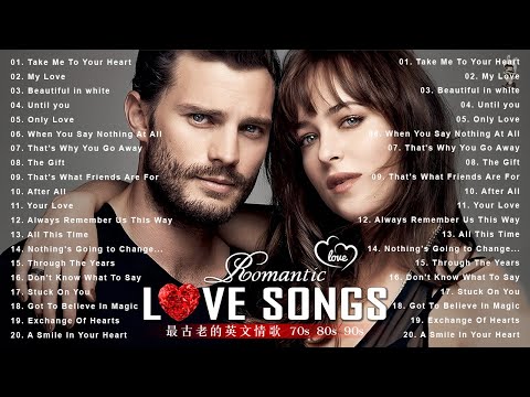 40首英文經典懷念老歌 - 80 90年代西洋經典情歌 // 100首經典英文歌曲排行榜 ( greatest love song ) 经典英文歌曲大全 + 精選百聽不厭西洋情歌