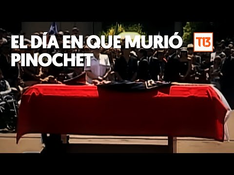 El día que murió Pinochet