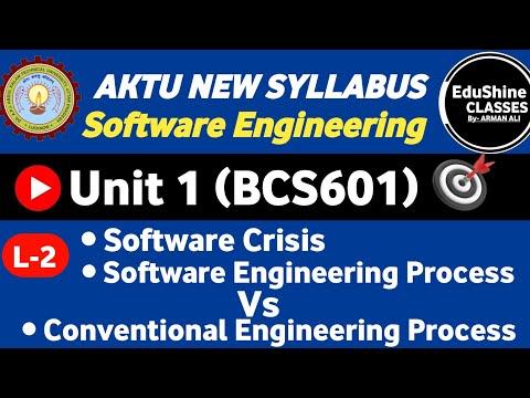 Software Engineering| Unit - 1 | Lec-2 | Software Crisis|Conventional & Software Engineering Process