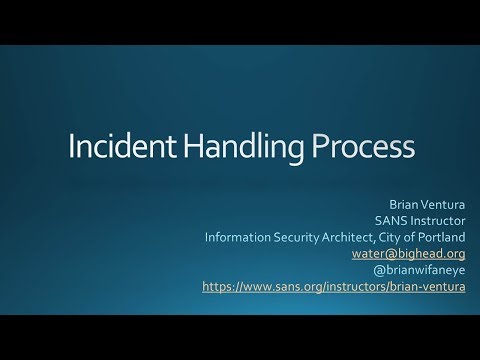CSS2018LAS8: Incident Handling Process - SANS
