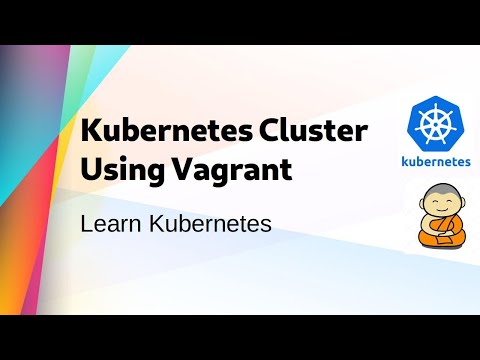 [ Kube 2 ] Setup Kubernetes Cluster with Vagrant