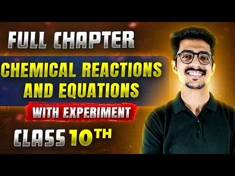 Chemical Reactions And Equations  FULL CHAPTER | Class 10th Science | Chapter 1 | Udaan