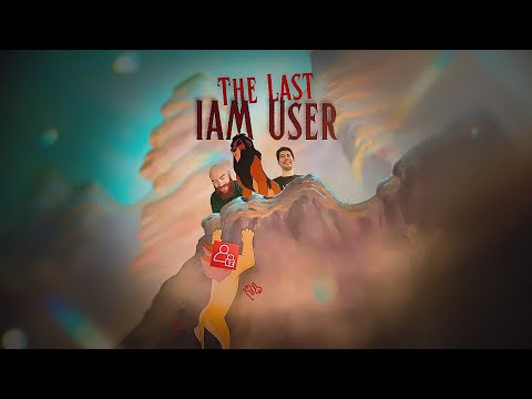 134. Eliminate the IAM User