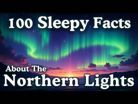 The Most Relaxing Facts About The Northern Lights to Fall Asleep To