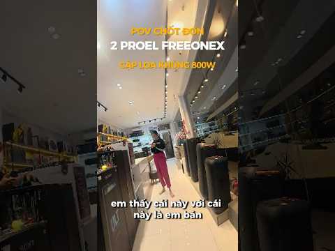 POV: Khách "Chịu Chơi" Chốt Liền Cặp Proel FreeOneX! Đấu Stereo Nghe Nhạc Chỉ Có "Phê"! 🎶 #Shorts
