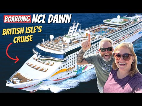 BOARDING NCL Dawn for Our FIRST British Isles Cruise!!!