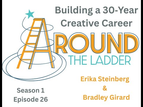 Around The Ladder: Building a 30‑Year Creative Career With Bradley Girard