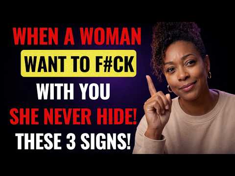 When a Woman Wants You, She Always Shows These 3 Signs | Female Psychology
