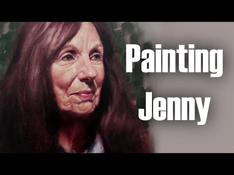 Painting Jenny | 9 Hour Oil Painting Tutorial | Full Alla Prima Process