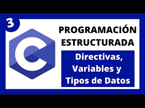 💻 Programación Estructurada en Lenguaje C - #03 Directivas, Variables y Tipos de Datos