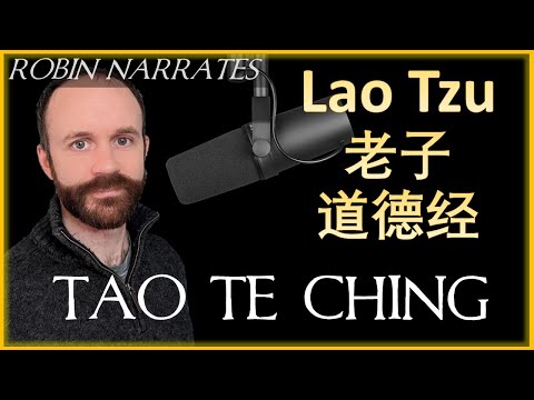 Tao Te Ching by Lao Tzu - (My Narration)