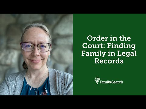 Order in the Court: Finding Family in Legal Records