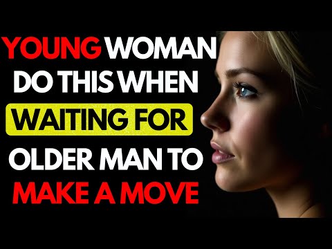 She Wants You to Make a Move But Won’t Say It: Hidden Signals Younger Women Give | Stoicism