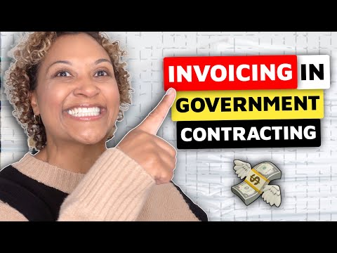 Getting Paid On Government Contracts | Invoicing in Government Contracting