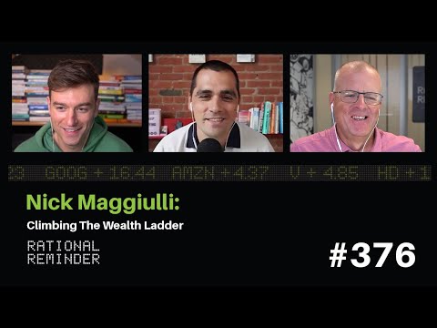 Nick Maggiulli: Climbing The Wealth Ladder | Rational Reminder 376