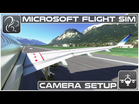 Tutorial #3 - Camera Setup - Microsoft Flight Simulator