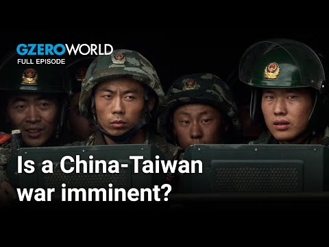 Could China invade Taiwan? | GZERO World with Ian Bremmer