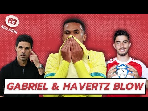 Arsenal latest news: Gabriel timeline | Havertz relapse | Rwanda deal ends | Tierney's magic moment