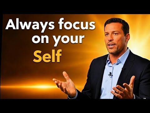 Always focus on your Self | Tonyrobbins @InspiretoWin-i9z