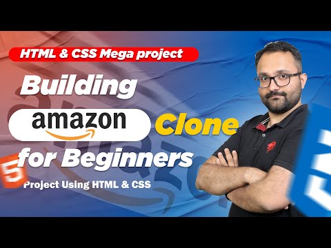 Building AMAZON Clone for Beginners | Mega Project using HTML & CSS