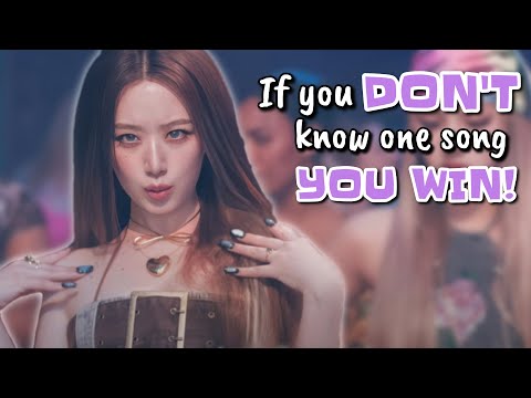 If you DON'T know one song, YOU WIN! / KPOP