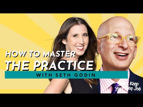 Seth Godin on Trusting Yourself, Mastering the Practice & Becoming the Person You Want to Be