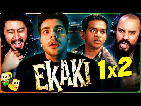 EKAKI CHAPTER 2: ARRIVAL Reaction! | Ashish Chanchlani