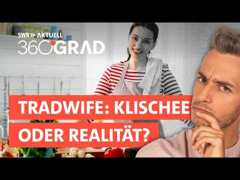 Traditionelle Rollenbilder: Hausfrau - Traumjob oder Rückschritt? | SWR Aktuell 360 Grad