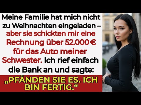„Meine Familie schloss mich zu Weihnachten aus, und forderte 52.000 € für das Auto meiner Schwester…
