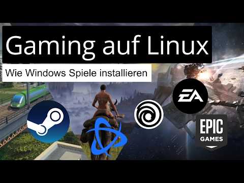 Spielen auf Linux - so installierst Du Steam, Blizzard, Epic Games, Ubisoft, EA und GOG | Tutorial