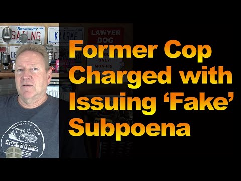 Former Cop Charged with Issuing ‘Fake’ Subpoena