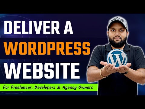 How to deliver a WordPress website to client in Professional Way | For Freelancers and WP Developers