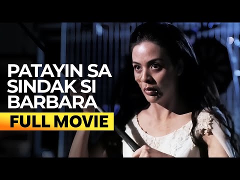 ‘Patayin sa Sindak si Barbara’ FULL MOVIE (Digitally Restored) | Dawn Zulueta, Lorna Tolentino