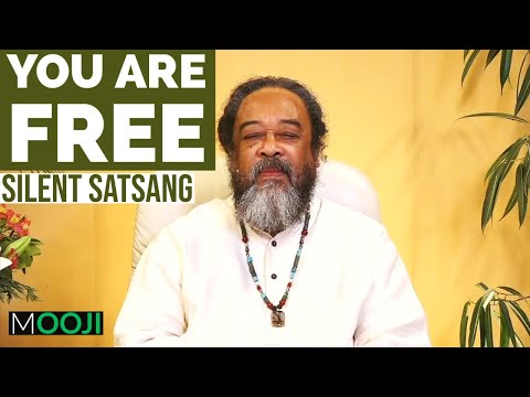 You Are FREE - Mooji - Silent Satsang (Guided Meditation)