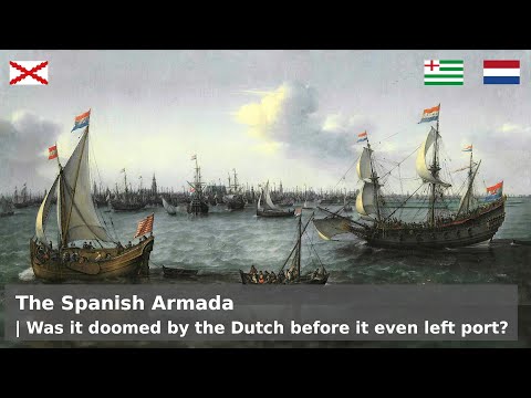 The Spanish Armada and Antwerp - Did Zeeland doom the Armada before it even sailed?
