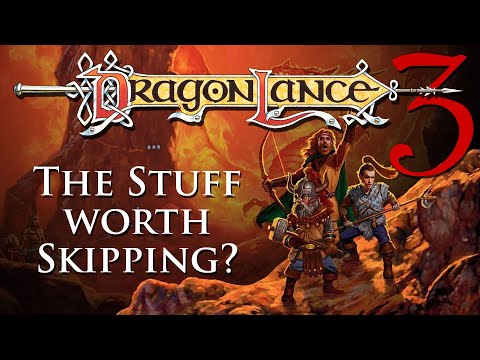 Dragonlance #3: The Stuff Worth Skipping? | D&D Walkthroughs