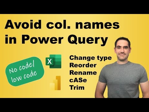 Power Query: Avoiding naming column headers to avoid breaks