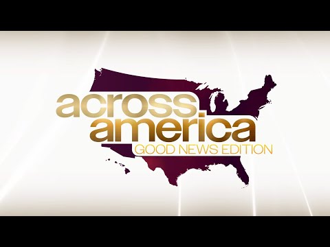 Across America: Good News Edition | Ep. 19