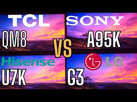 TCL QM8 VS HISENSE U7K VS SONY A95K VS LG G3