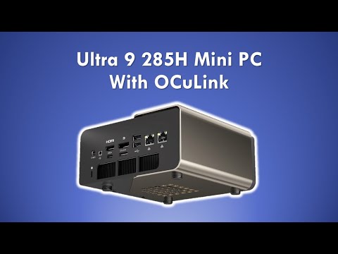 GMKtec EVO-T1 AI Mini PC with Intel Core Ultra 9 285H and OCuLink