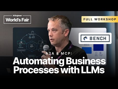 A2A & MCP Workshop: Automating Business Processes with LLMs — Damien Murphy, Bench