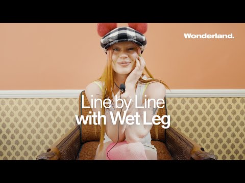 Line by Line with Wet Leg’s Rhian Teasdale | Wonderland Magazine