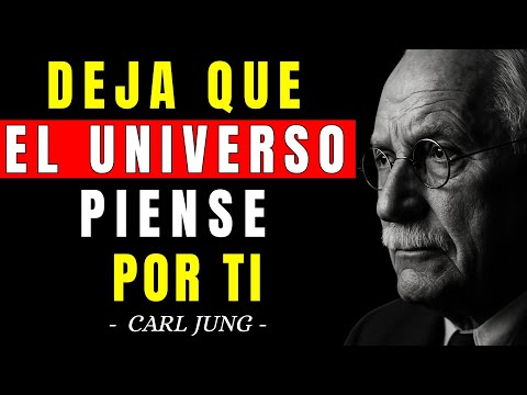 CONFÍA EN EL UNIVERSO: SIEMPRE TE DA LO QUE NECESITAS | Carl Jung